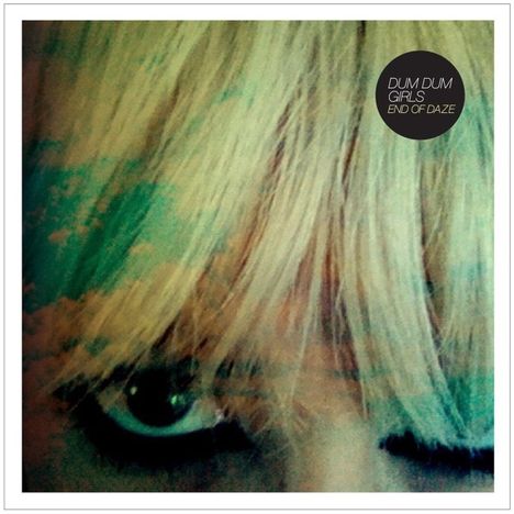 Dum Dum Girls: End Of Daze EP, CD