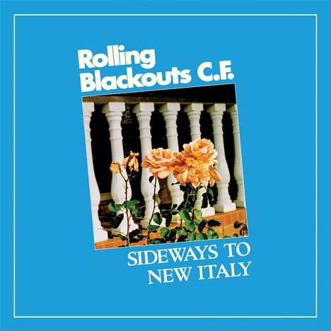 Rolling Blackouts Coastal Fever: Sideways To New Italy, CD