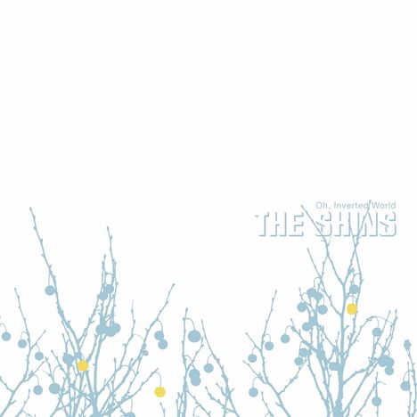 The Shins: Oh, Inverted World (20th Anniversary) (remastered), LP