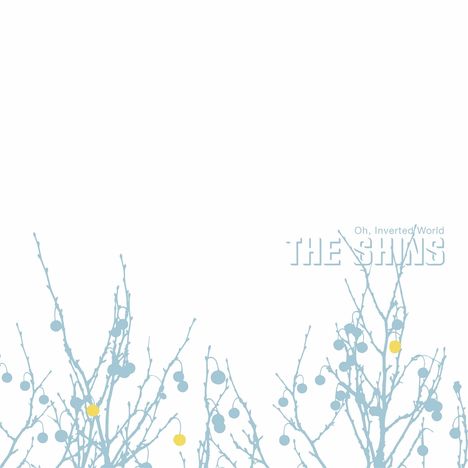 The Shins: Oh, Inverted World (20th Anniversary Edition), CD