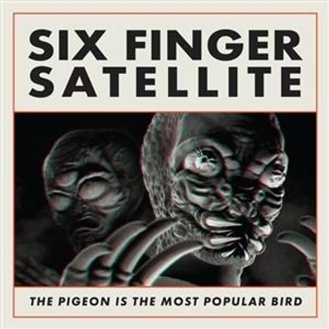 Six Finger Satellite: The Pigeon Is The Most Popular Bird, CD