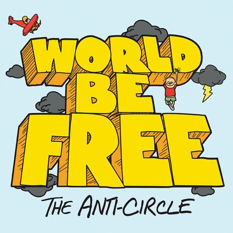 World Be Free: The Anti-Circle, CD