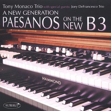 Tony Monaco &amp; Joey DeFrancesco: New Generation-Paesanos, CD