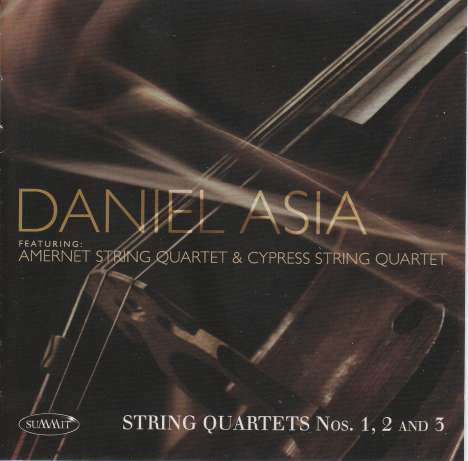 Daniel Asia (geb. 1953): Streichquartette Nr-1.3, CD