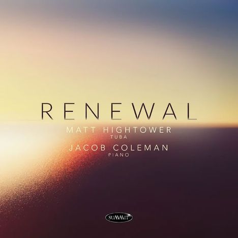 „RENEWAL. Matt Hightower, Tuba. Jacob Coleman, Piano.“ Weicher Farbverlauf von gelb nach blau, minimalistisches Design.