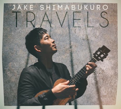 Jake Shimabukuro: Travels, CD