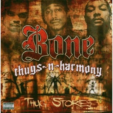 Bone Thugs-N-Harmony: Thug Stories, CD