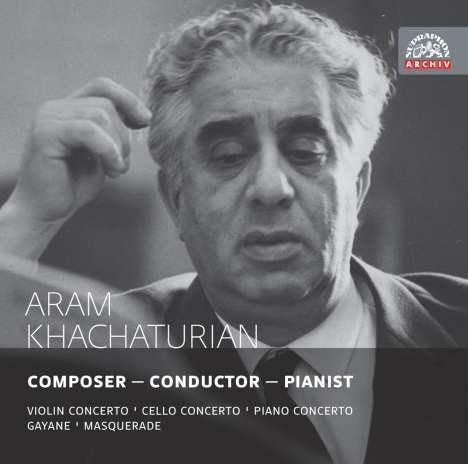 Aram Khachaturian (1903-1978): Aram Khachaturian - Composer/Conductor/Pianist, 2 CDs