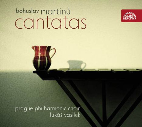 Bohuslav Martinu (1890-1959): Kantaten, CD