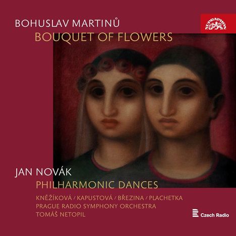 Bohuslav Martinu (1890-1959): Bouquet of Flowers (Liederzyklus für Soli, gemischten Chor, Kinderchor &amp; kleines Orchester), CD