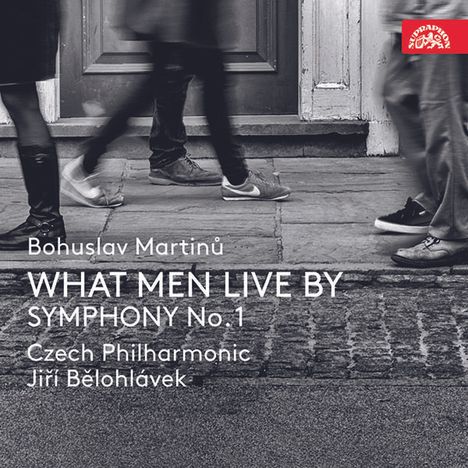 Bohuslav Martinu (1890-1959): What Men Live By (Oper in einem Akt), CD