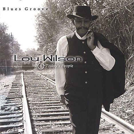 Lou Wilson &amp; Todays People: Blues Groove, CD
