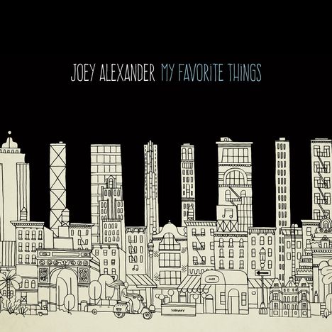 Joey Alexander (geb. 2003): My Favorite Things, CD