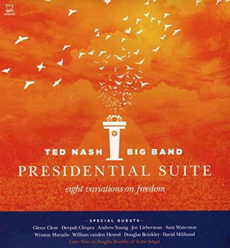 Ted Nash (geb. 1959): Presidential Suite: Eight Variations On Freedom, 2 CDs