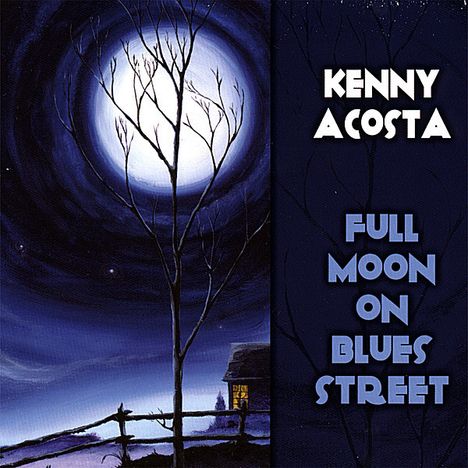 Kenny Acosta: Full Moon On Blues Street, CD