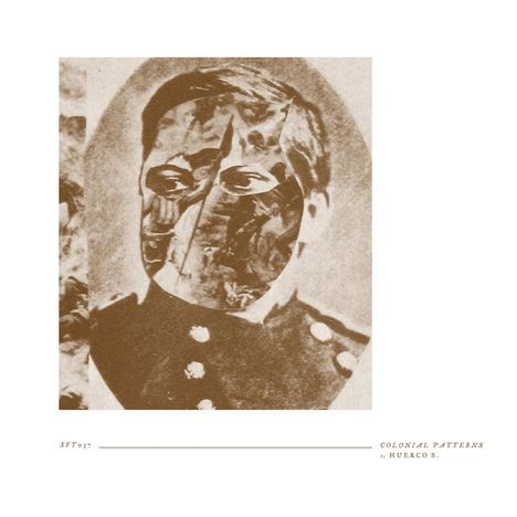 Huerco S.: Colonial Patterns, LP