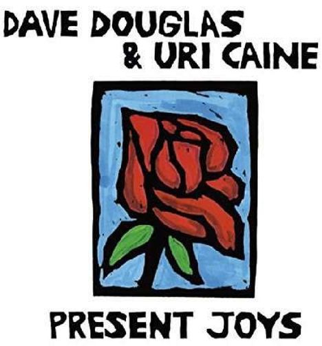 Dave Douglas &amp; Uri Caine: Present Joys (180g) (Limited-Numbered-Edition), LP