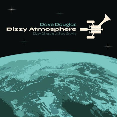 Dave Douglas (geb. 1963): Dizzy Atmosphere, CD
