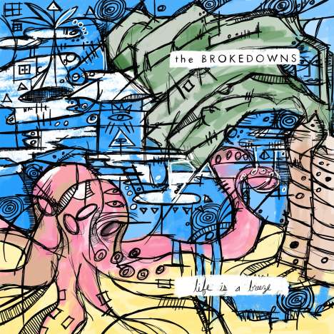 The Brokedowns: Life Is A Breeze, CD