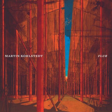 Martin Kohlstedt (geb. 1988): FLUR, CD