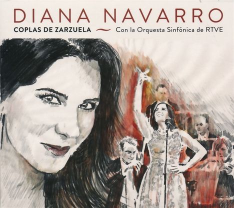 Diana Navarro: Coplas De Zarzuela - Con La Orquesta Sinfónica De RTVE, 1 CD und 1 DVD