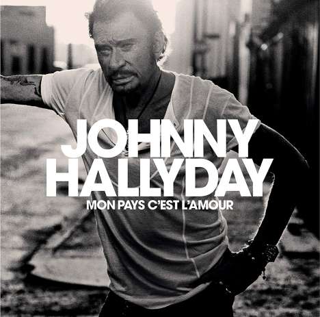 Johnny Hallyday: Mon Pays C'Est L'Amour (Collectors-Edition), CD