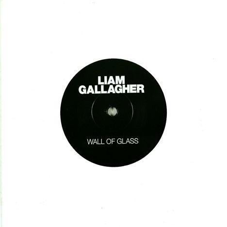 Liam Gallagher: Wall Of Glass, Single 7"