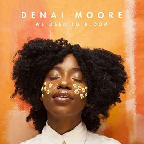Denai Moore: We Used To Bloom, CD