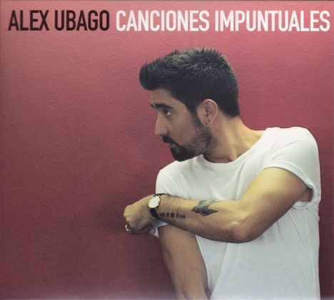 Alex Ubago: Canciones Impuntuales, CD