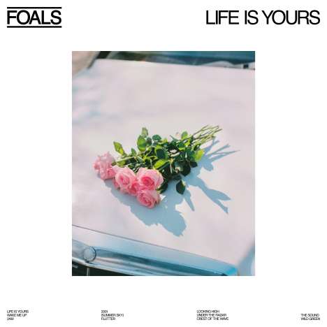 Foals: Life Is Yours, CD