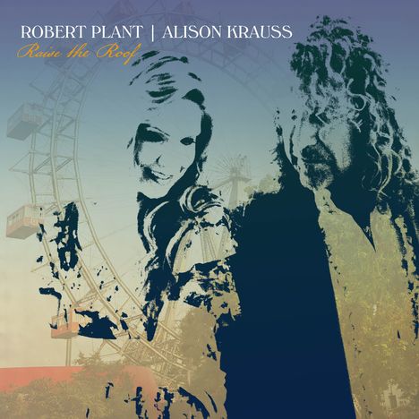 Robert Plant &amp; Alison Krauss: Raise The Roof, CD