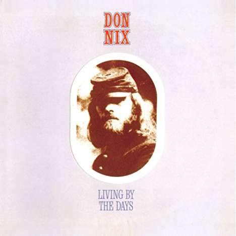 Don Nix: Living By The Days, CD