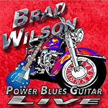 Brad Wilson: Power Blues Guitar Live, CD