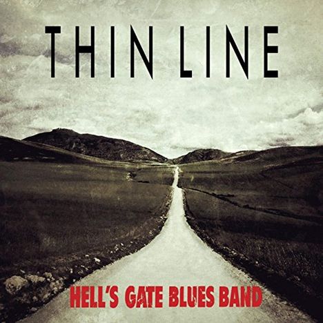 Hell's Gate Blues Band: Thin Line, CD