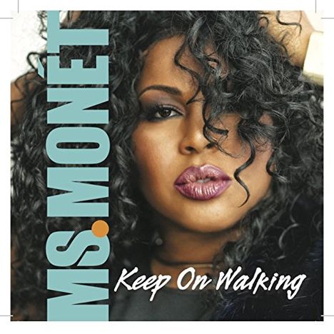Ms. Monet: Keep On Walking, CD