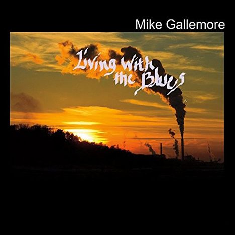 Mike Gallemore: Living With The Blues, CD