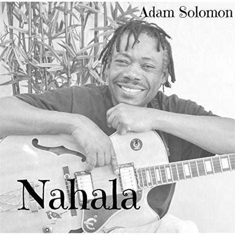 Adam Solomon: Nahala, CD