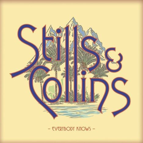 Stephen Stills &amp; Judy Collins: Everybody Knows, LP