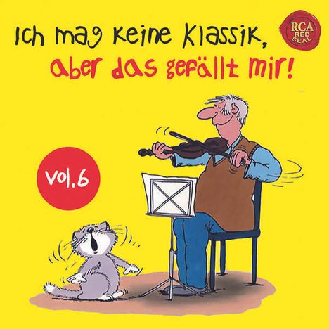 Ich mag keine Klassik, aber das gefällt mir! Vol.6, 2 CDs