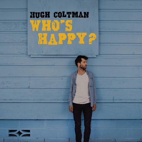 Hugh Coltman: Who's Happy?, CD