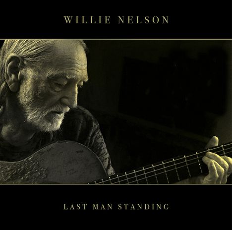 Willie Nelson: Last Man Standing, LP