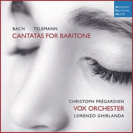 Christoph Pregardien - Cantatas for Baritone, CD