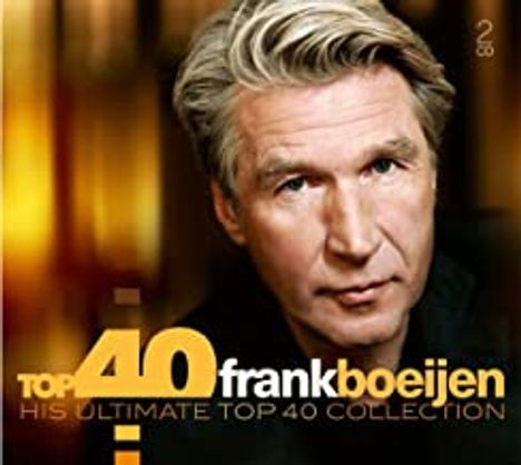 Frank Boeijen: Top 40, 2 CDs