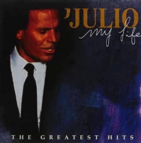 Julio Iglesias: My Life: The Greatest Hits, 2 CDs