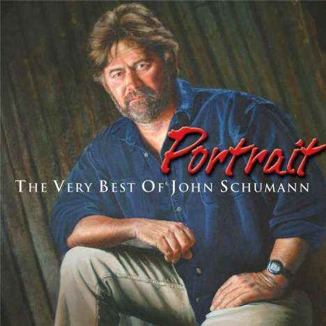 John Schumann: Portrait: The Very Best Of John Schumann, CD