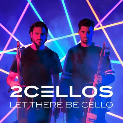 2 Cellos (Luka Sulic &amp; Stjepan Hauser): Let There Be Cello, CD