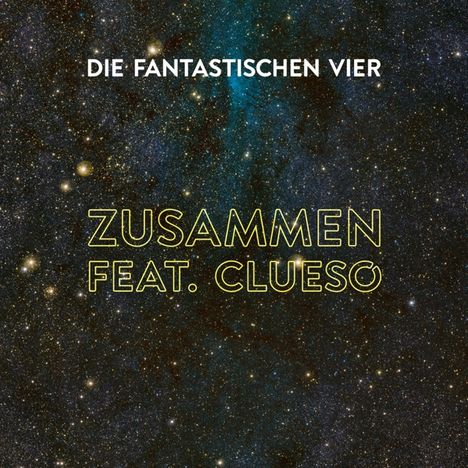 Die Fantastischen Vier: Zusammen feat. Clueso, Maxi-CD