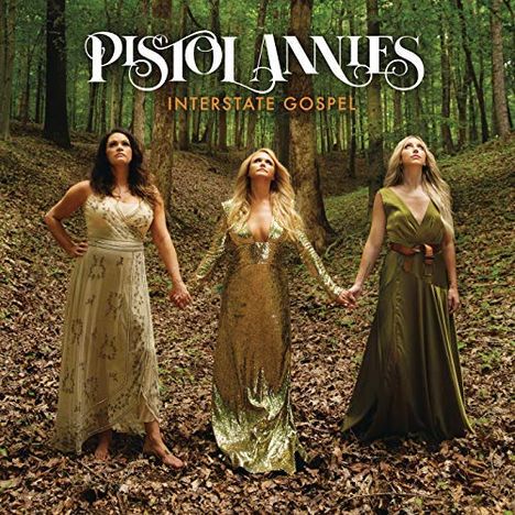 Pistol Annies: Interstate Gospel, CD