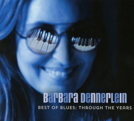 Barbara Dennerlein (geb. 1964): Best Of Blues: Through The Years, CD