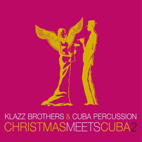 Klazz Brothers &amp; Cuba Percussion: Christmas Meets Cuba 2, CD